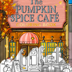 The Pumpkin Spice Café Coloring Book