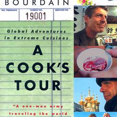 A Cook's Tour: Global Adventures in Extreme Cuisines