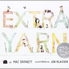 Extra Yarn: A Caldecott Honor Award Winner