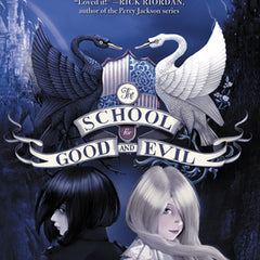 The School for Good and Evil: Now a Netflix Originals Movie