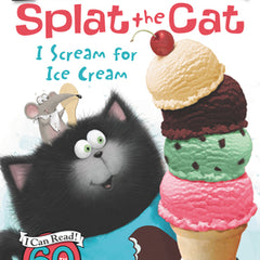 Splat the Cat: I Scream for Ice Cream