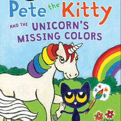 Pete the Kitty and the Unicorn's Missing Colors