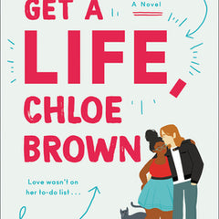 Get a Life, Chloe Brown