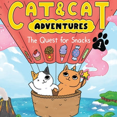 Cat & Cat Adventures: The Quest for Snacks: A Graphic Novel