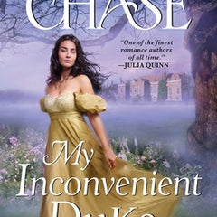My Inconvenient Duke: A Difficult Dukes Novel
