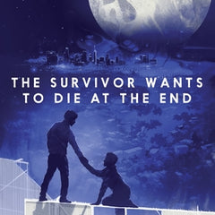 The Survivor Wants to Die at the End