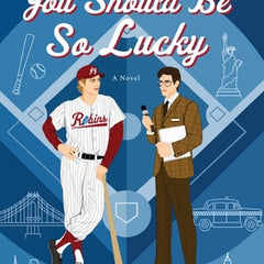 You Should Be So Lucky