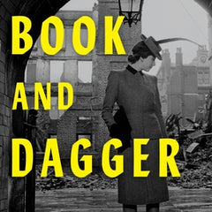 Book and Dagger: How Scholars and Librarians Became the Unlikely Spies of World War II