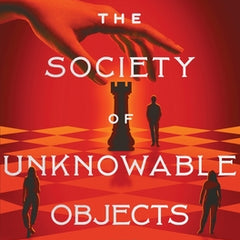 The Society of Unknowable Objects
