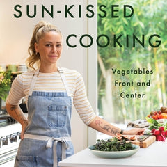 Sun-Kissed Cooking: Vegetables Front and Center