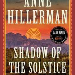 Shadow of the Solstice: A Leaphorn, Chee & Manuelito Novel