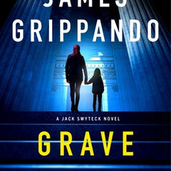 Grave Danger: A Jack Swyteck Novel