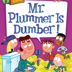 My Weirdtastic School #8: Mr. Plummer Is Dumber!