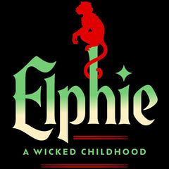 Elphie (Deluxe Limited Edition): A Wicked Childhood