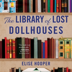 The Library of Lost Dollhouses