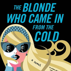 The Blonde Who Came in from the Cold