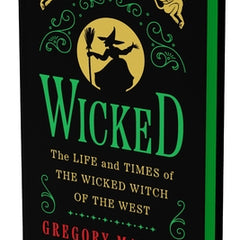 Wicked Collector's Edition: The Life and Times of the Wicked Witch of the West