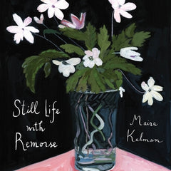 Still Life with Remorse
