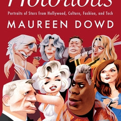 Notorious: Portraits of Stars from Hollywood, Culture, Fashion, and Tech