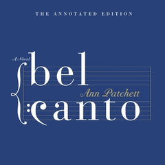 Bel Canto Annotated Edition