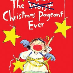 The Best Christmas Pageant Ever: A Christmas Holiday Book for Kids