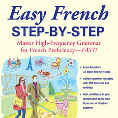 Easy French Step-By-Step: Master High-Frequency Grammar for French Proficiency--Fast!
