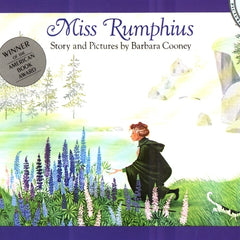 Miss Rumphius: Story and Pictures