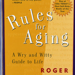 Rules for Aging: A Wry and Witty Guide to Life