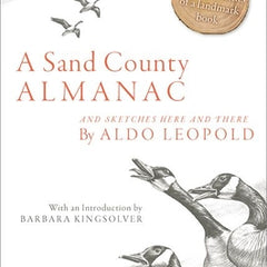 A Sand County Almanac: And Sketches Here and There
