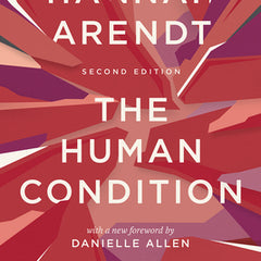 The Human Condition: Second Edition