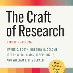 The Craft of Research, Fifth Edition