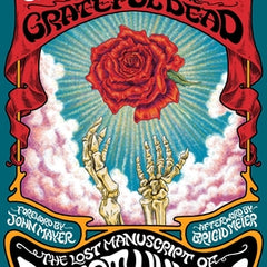The Silver Snarling Trumpet: The Birth of the Grateful Dead--The Lost Manuscript of Robert Hunter