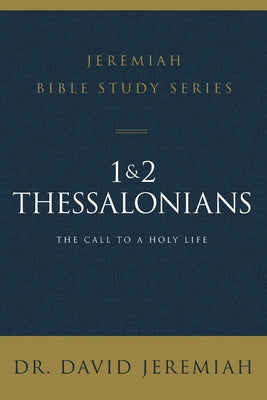 1 and 2 Thessalonians: Standing Strong Through Trials