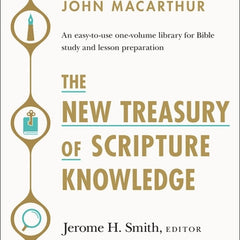 The New Treasury of Scripture Knowledge: An Easy-To-Use One-Volume Library for Bible Study and Lesson Preparation