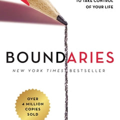Boundaries Updated and Expanded Edition: When to Say Yes, How to Say No to Take Control of Your Life