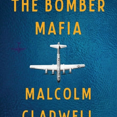 The Bomber Mafia: A Dream, a Temptation, and the Longest Night of the Second World War