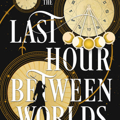 The Last Hour Between Worlds