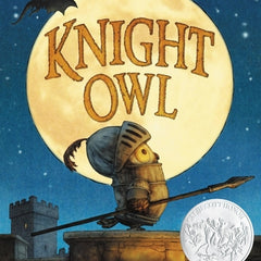 Knight Owl (Caldecott Honor Book)