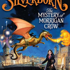 Silverborn: The Mystery of Morrigan Crow: Volume 4