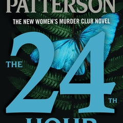 The 24th Hour: A Women's Murder Club Thriller