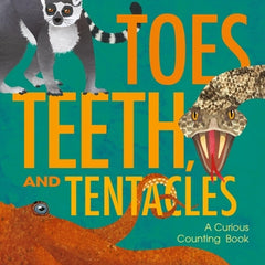Toes, Teeth, and Tentacles: A Curious Counting Book