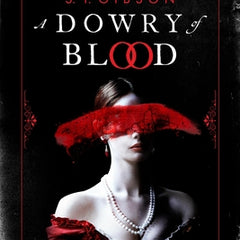 A Dowry of Blood