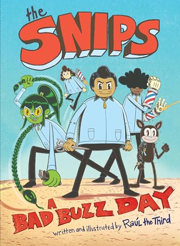 The Snips: A Bad Buzz Day (a Graphic Novel)