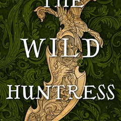 The Wild Huntress