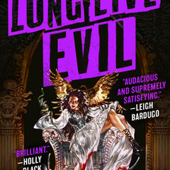 Long Live Evil