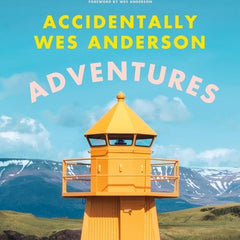 Accidentally Wes Anderson: Adventures