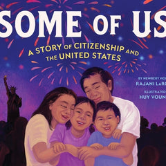 Some of Us: A Story of Citizenship and the United States