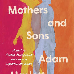Mothers and Sons