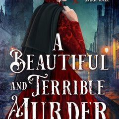A Beautiful and Terrible Murder
