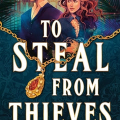 To Steal from Thieves